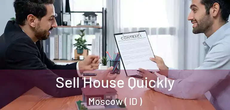  Sell House Quickly Moscow ( ID )