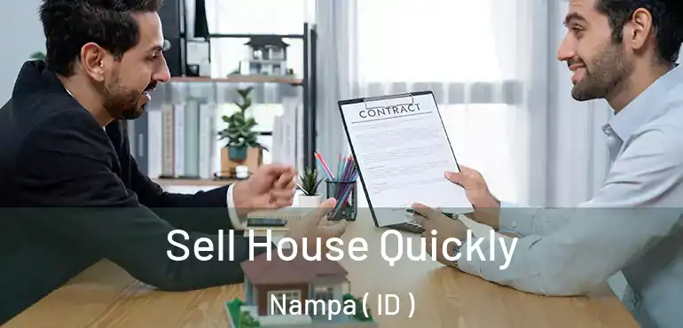  Sell House Quickly Nampa ( ID )