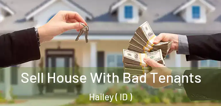  Sell House With Bad Tenants Hailey ( ID )