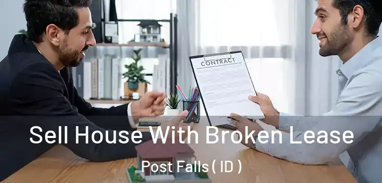  Sell House With Broken Lease Post Falls ( ID )