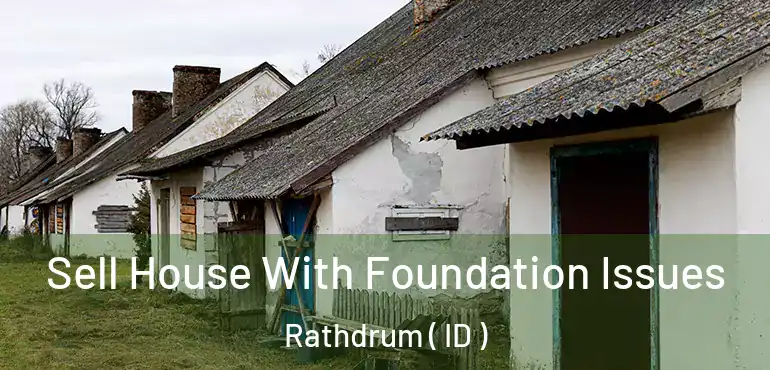  Sell House With Foundation Issues Rathdrum ( ID )