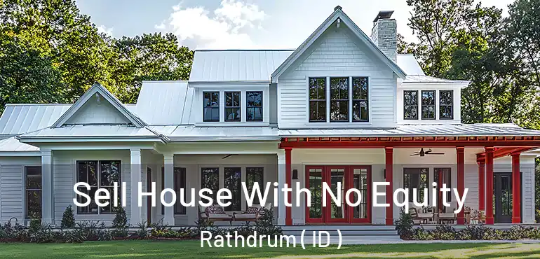  Sell House With No Equity Rathdrum ( ID )