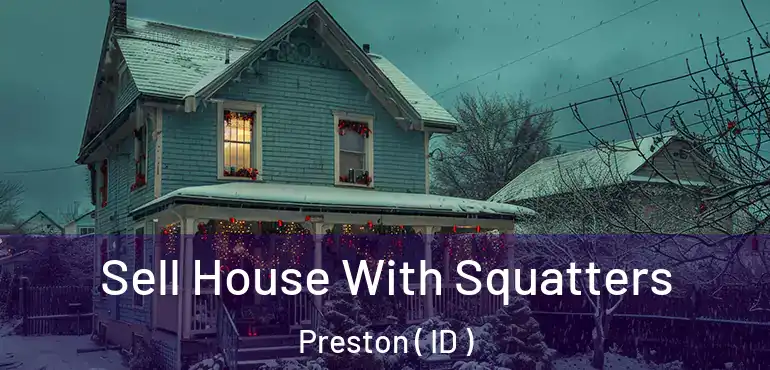  Sell House With Squatters Preston ( ID )