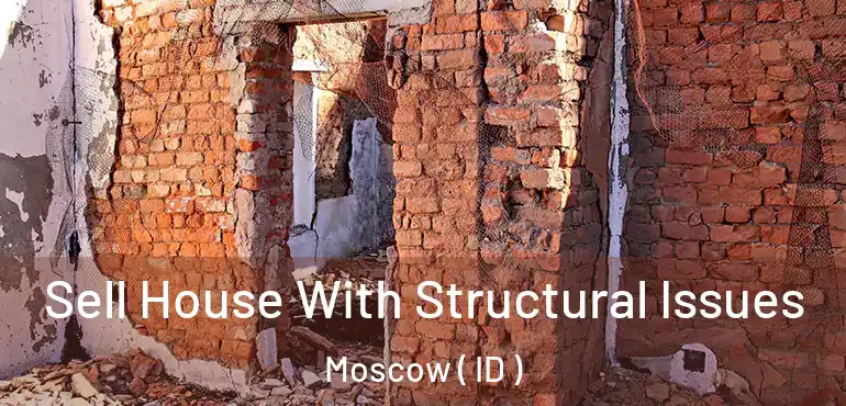  Sell House With Structural Issues Moscow ( ID )