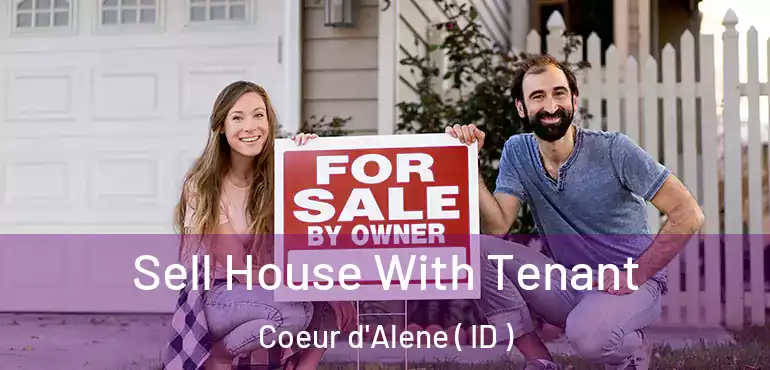  Sell House With Tenant Coeur d'Alene ( ID )