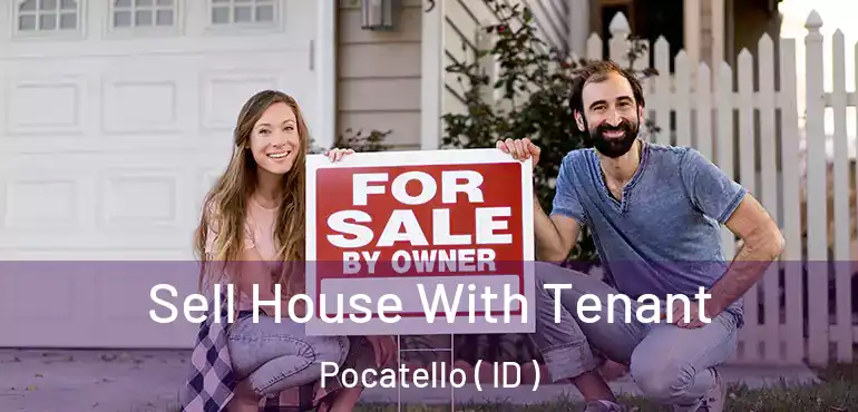  Sell House With Tenant Pocatello ( ID )