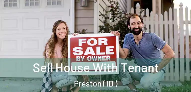  Sell House With Tenant Preston ( ID )