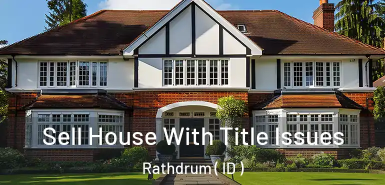  Sell House With Title Issues Rathdrum ( ID )