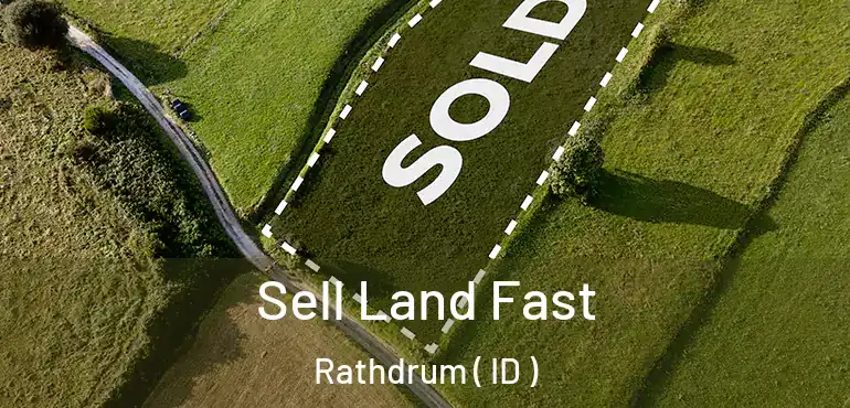  Sell Land Fast Rathdrum ( ID )