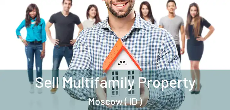  Sell Multifamily Property Moscow ( ID )