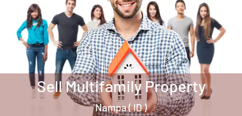  Sell Multifamily Property Nampa ( ID )