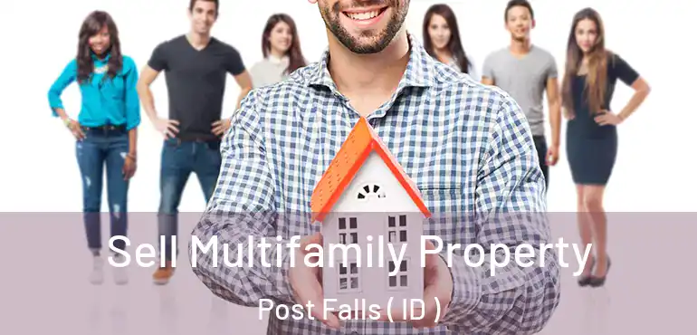  Sell Multifamily Property Post Falls ( ID )