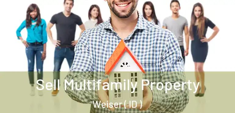  Sell Multifamily Property Weiser ( ID )