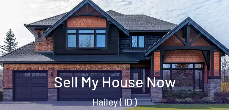  Sell My House Now Hailey ( ID )