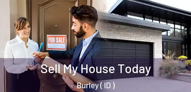  Sell My House Today Burley ( ID )