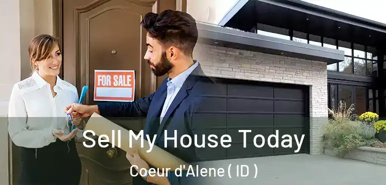  Sell My House Today Coeur d'Alene ( ID )