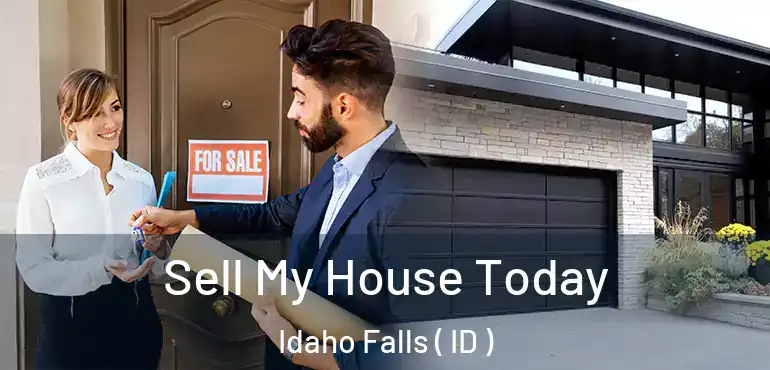  Sell My House Today Idaho Falls ( ID )