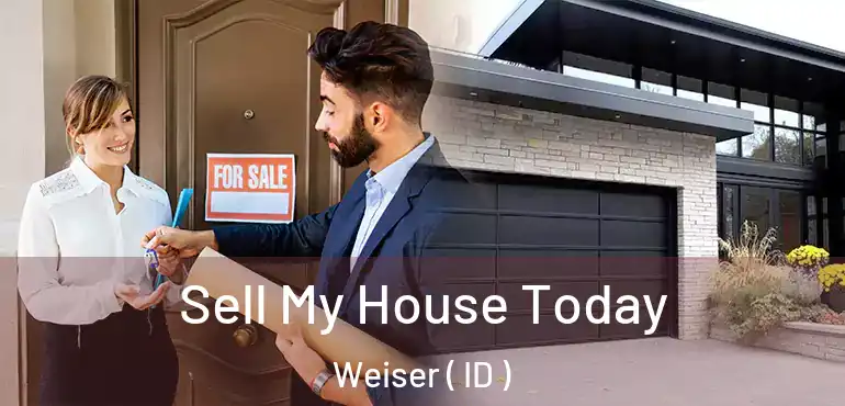  Sell My House Today Weiser ( ID )