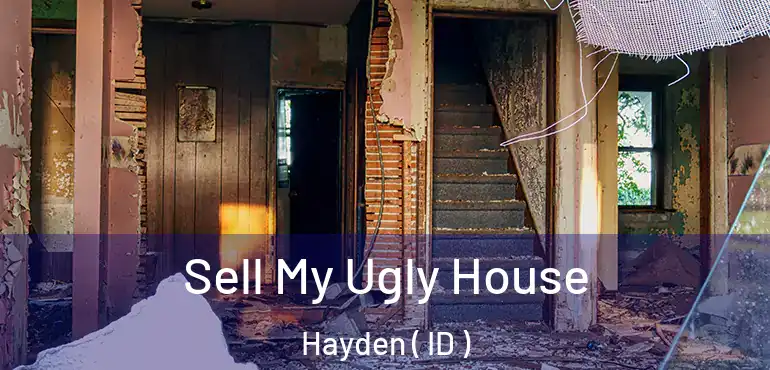  Sell My Ugly House Hayden ( ID )