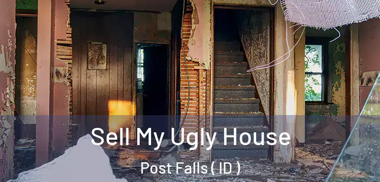  Sell My Ugly House Post Falls ( ID )