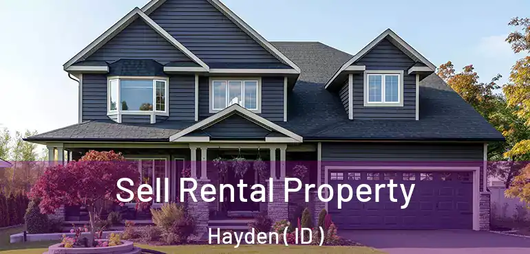  Sell Rental Property Hayden ( ID )