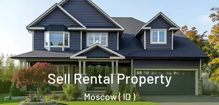  Sell Rental Property Moscow ( ID )