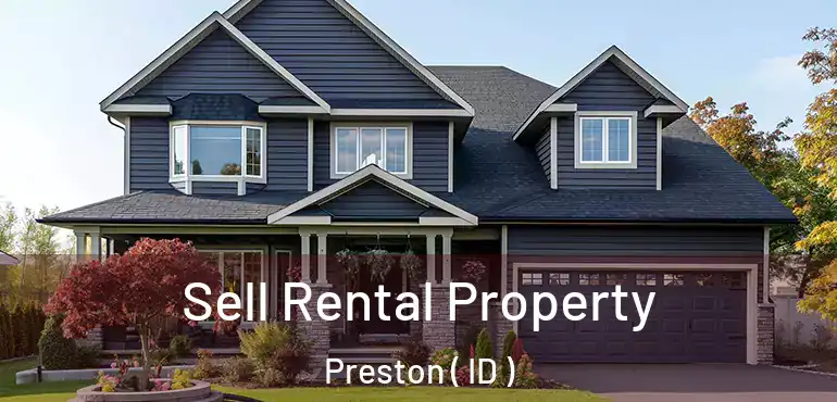  Sell Rental Property Preston ( ID )