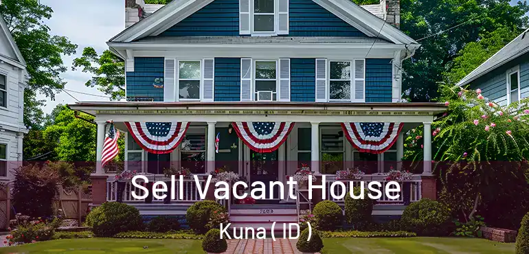  Sell Vacant House Kuna ( ID )