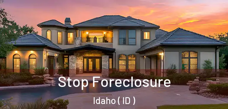 Stop Foreclosure Idaho ( ID )