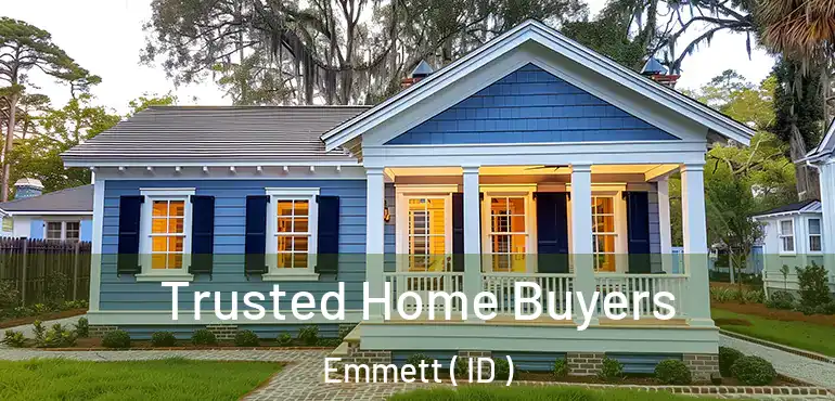  Trusted Home Buyers Emmett ( ID )