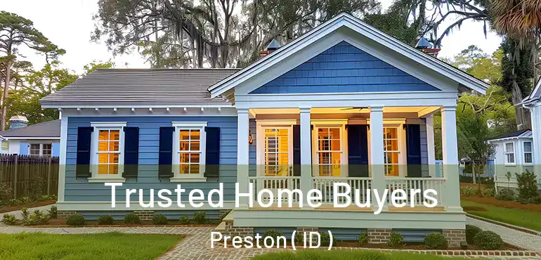  Trusted Home Buyers Preston ( ID )