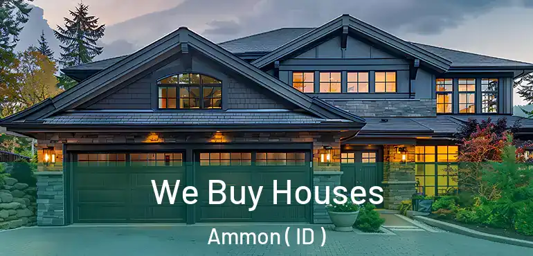  We Buy Houses Ammon ( ID )