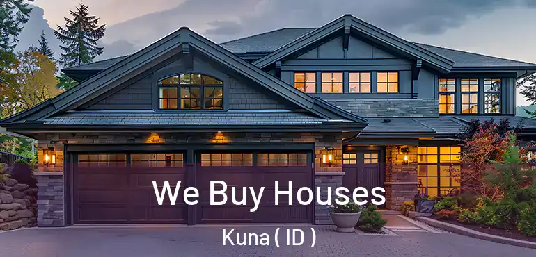  We Buy Houses Kuna ( ID )