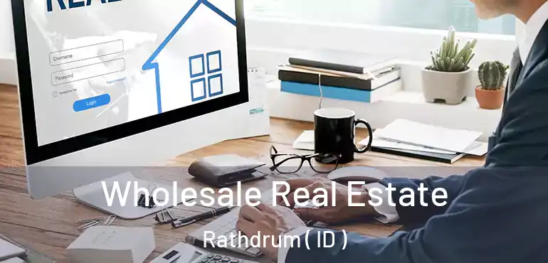  Wholesale Real Estate Rathdrum ( ID )